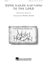 Done Made My Vow To The Lord