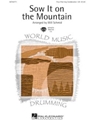 Sow It On The Mountain