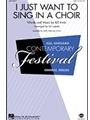 I Just Want To Sing In A Choir