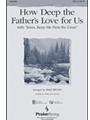 How Deep The Father's Love For Us