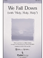 We Fall Down W/holy Holy Holy