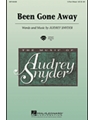 Been Gone Away