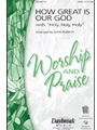 How Great Is Our God W/holy Holy Holy