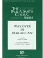 Way Over In Beulah Lan'