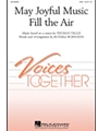 May Joyful Music Fill The Air