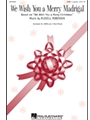 We Wish You A Merry Madrigal