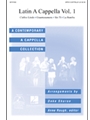 Latin A Cappella Volume I