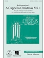 A Cappella Christmas Volume I