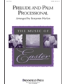Prelude & Palm Processional