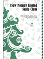 I Saw Mommy Kissing Santa Claus