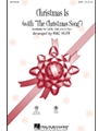 Christmas Is (W/the Christmas Song)