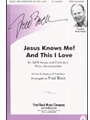 Jesus Knows Me & This I Love