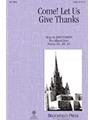 Come Let Us Give Thanks