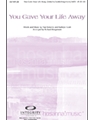 You Gave Your Life Away