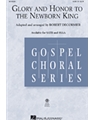 Glory And Honor To The Newborn King
