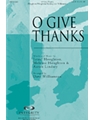 O Give Thanks