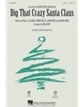 Dig That Crazy Santa Claus