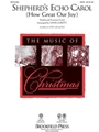 Shepherd's Echo Carol (How Great Our Joy