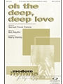 Oh The Deep Deep Love