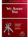 We Adore You