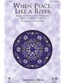 When Peace Like A River