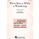 We've Been A While A-wandering