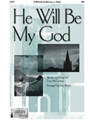 He Will Be My God