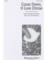 Come Down O Love Divine