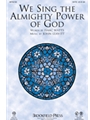 We Sing The Almighty Power Of God