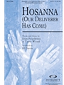 Hosanna (Our Deliverer Has Come)