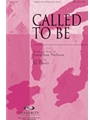 Called To Be