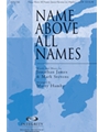 Name Above All Names
