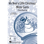 We Need A Little Christmas/Mister Santa