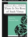 There Is No Rose Of Such Virtue