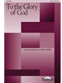 To The Glory Of God