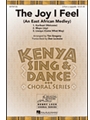 Joy I Feel (East African Medley)