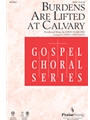 Burdens Are Lifted At Calvary