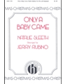 Only A Baby Came
