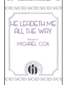He Leadeth Me All The Way