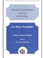 Art Thou Troubled