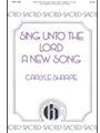 Sing Unto The Lord A New Song