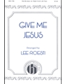 Give Me Jesus