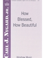 How Blessed How Beautiful