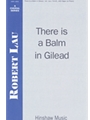 There Is A Balm In Gilead