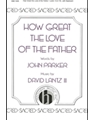 How Great The Love Of The Father