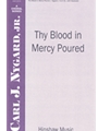 Thy Blood In Mercy Poured