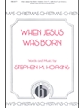 When Jesus Was Born