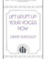 Lift Up Lift Up Your Voices Now