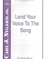 Lend Your Voice To The Song
