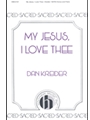 My Jesus I Love Thee